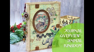 An Animal Kingdom Journal for the Junk Journaling Station -  Overview