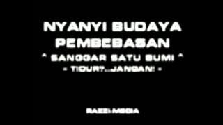 Nyanyi Budaya Pembebasan   Sanggar Satu Bumi