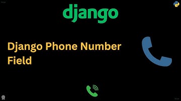 Django Phone Number Field Package