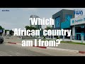 Where in Africa Am I from