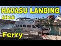 Havasu Landing Resort + Ferry - London Bridge 2019
