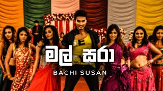 MAL SARA  DJ  REMIX / (Pravegaya) / BACHIN SUSAN / AMUTHU REMIX