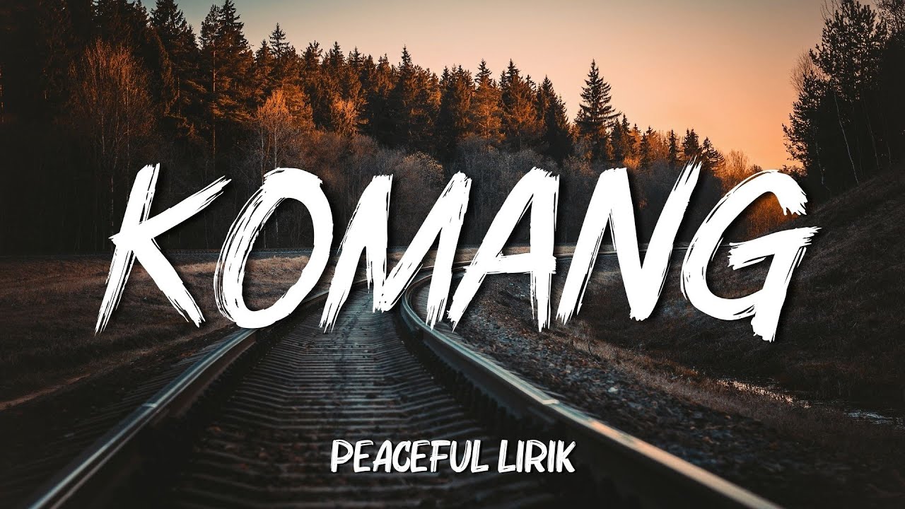 Raim Laode - Komang (Lyric Video) || Playlist || Mahalini, Raim Laode ...