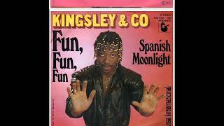 Kingsley & Co (Eruption) - Fun, Fun, Fun / Spanish Moonlight