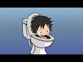 #1 Skibidi Toilet VS Anime Chibi One piece - Fan Animation