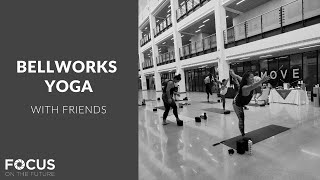 BELLWORKS YOGA WITH FRIENDS - Teaser