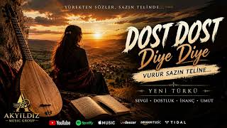 Dost Dost Diye Diye Akyıldız Group 