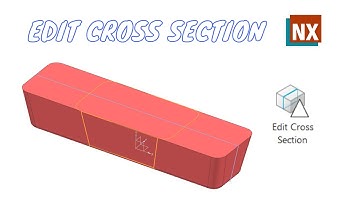Edit Cross Section. Synchronous Modeling. How to use Edit Cross Section command in NX.
