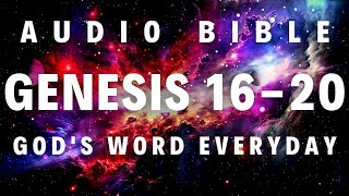 God's Word Everyday Audio Bible Genesis 16-20