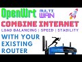 Combine Multiple Internet Broadband Connections Into One Using OpenWrt On Your Existing Router