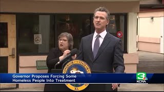 Newsom proposes to force some homeless people into treatment