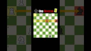 Uno Reverse Moment In Chess