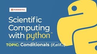 7. Python Control Structures ||Conditional statements|| if, else || Scientific Computing with Python