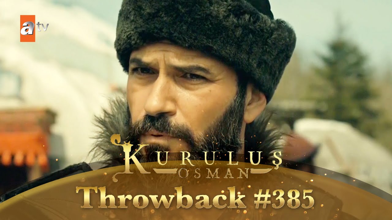 Kurulus Osman Urdu Throwback 385 YouTube