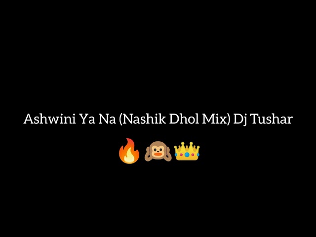 Ashwini Ya Na ( Nashik Dhol + Boom Mix ) Dj Tushar Punekar class=