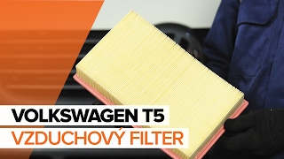 Ako nahradiť Vzduchový filter VW MULTIVAN V (7HM, 7HN, 7HF, 7EF, 7EM, 7EN) - příručka