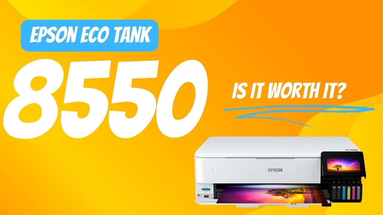 Epson ET 8550 - Is it worth it?