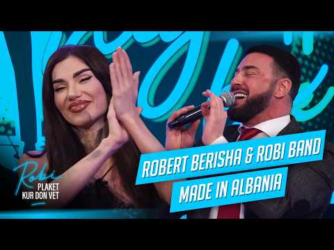 Robert Berisha & Robi Band - Made in Albania