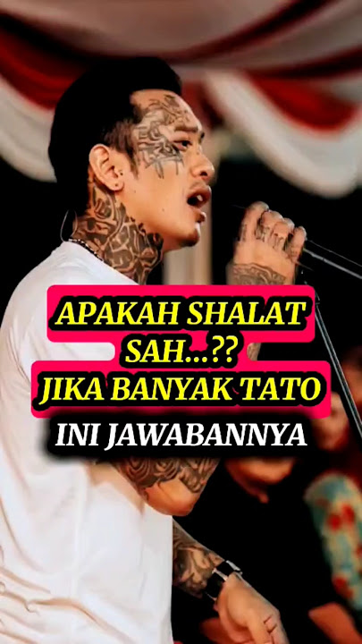 APAKAH SHALAT SAH JIKA ADA TATO?#kajianislam #motivasi #katakatabijak #quotes #shorts #shortvideo