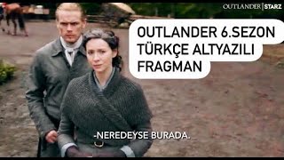 Outlander 6.Sezon Türkçe Altyazılı Fragman