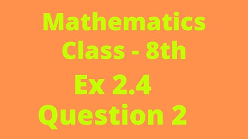 Q 2 - Ex 2.4 - Linear Equations in One Variable - NCERT Maths Class 8th - Chapter 2