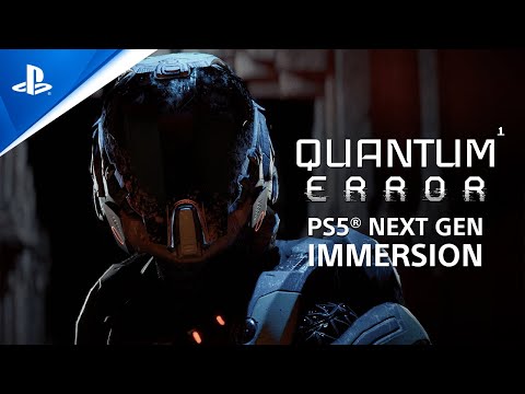 Quantum Error - Next Gen Immersion Trailer | PS5 Games