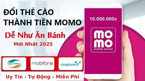 Hướng Dẫn Nạp Tiền Vào Ví Momo Bằng Thẻ Cào Mới Nhất