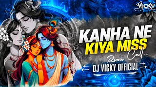 Kanha Ne Kiya Misscall - Dj Vicky  !! Bass boosted Remix !! #djsunnydwn  #djsagarkanker 2026