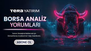 #Canlı Tera Yatırım Değerlendiriyor | Borsa Analiz Yorumları (28.04.2026)