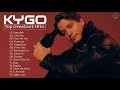 Kygo Greatest Hits Full Album 2020 || Best Songs Of Kygo