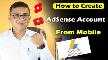 How to Create Google AdSense Account from Mobile? How to Make AdSense Account in 2025? KG Adsense