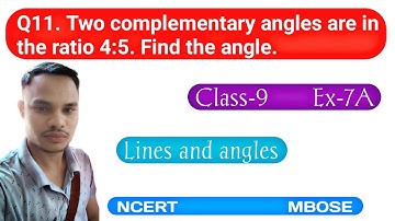Two complementary angles are in the ratio 4:5.Find the angle | Find complement of any number | MBOSE