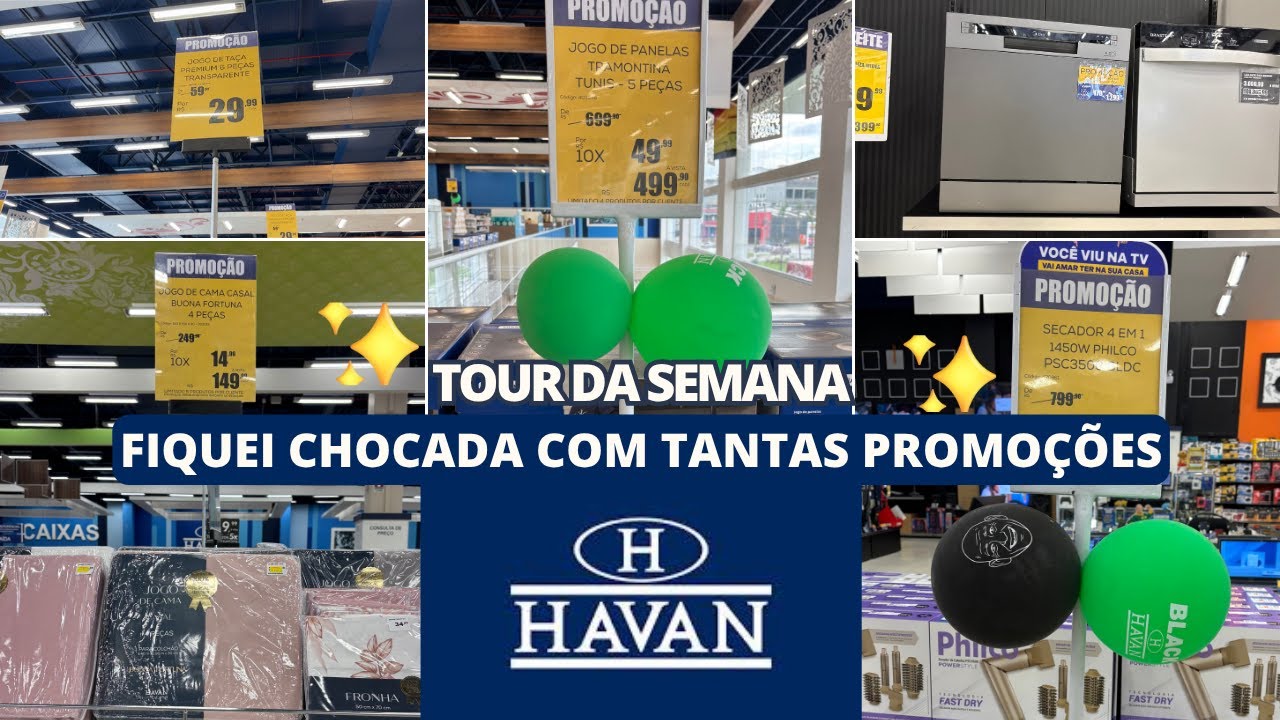 🏡TOUR da SEMANA na HAVAN  | FIQUEI PASSADA com TANTAS PROMOÇÕES 🙀