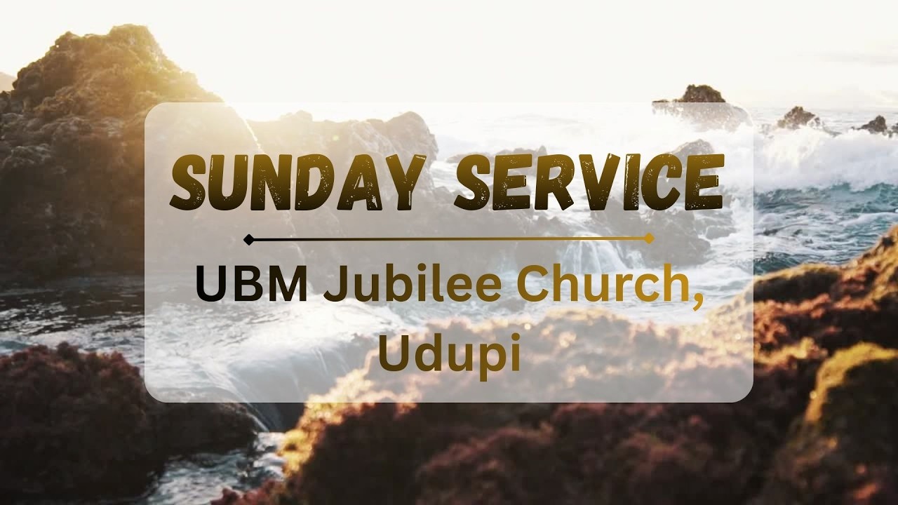 SUNDAY SERVICE | UBM JUBILEE CHURCH UDUPI | 15-02-2026 08.30 AM |