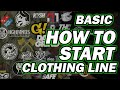 HOW TO START  CLOTHING LINE | SCREEN LIFE