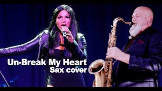 Unbreak My Heart  Toni Braxton sax Cover By Saxoman