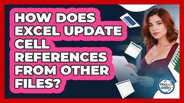 How Does Excel Update Cell References From Other Files? - Docs and Sheets Pro