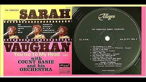 Sarah Vaughan with Count Basie & His Orchestra - You Go To My Head