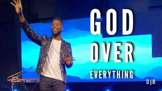God Over Everything | Pastor Daryl Black