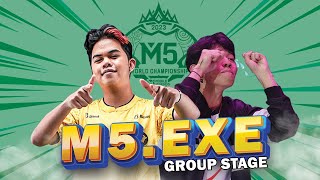 M5 EXE | GROUP STAGE