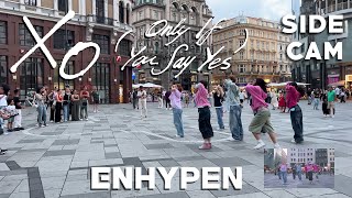 K-Pop In Public Vienna - Enhypen 엔하이픈 Xo Only If You Say Yes - Dance Cover - Side Cam 4K