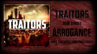 Traitors- Arrogance