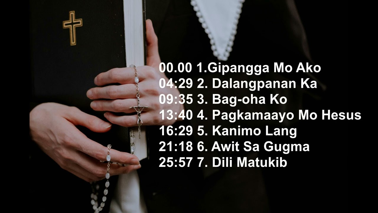 Bisaya Worship Songs - 1