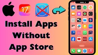 How to Install Apps Without App Store on iPhone / How to Download Apps Without App Store on iPhone