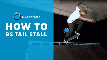 How to BS Tail Stall: Skateboarding Miniramp Trick Tip | Blue Tomato