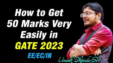 How to Get 50 Marks Very Easily in GATE 2023 | EE/EC/IN