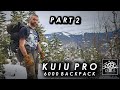Kuiu pro 6000 part 2 gear loadin and deep mountain adventure  amazing