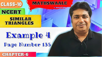 Class 10th | Example - 4 | NCERT; Page No. 135 | Chapter 6 | Similar Triangles | #mathswaale #nmsir