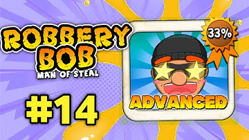 [BGN]  ROBBERY BOB 1 🎯 | CHAPTER 4 ADVANCED LEVEL 14 FULL GAMEPLAY 🎮
