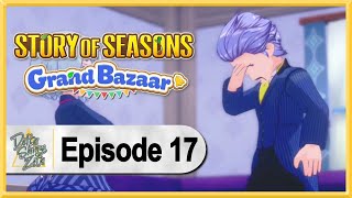 Story Of Seasons Grand Bazaar Walkthrough Playthrough Lets Play Gameplay - Part 17
